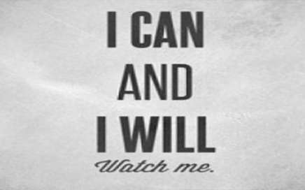 I Can and I Will