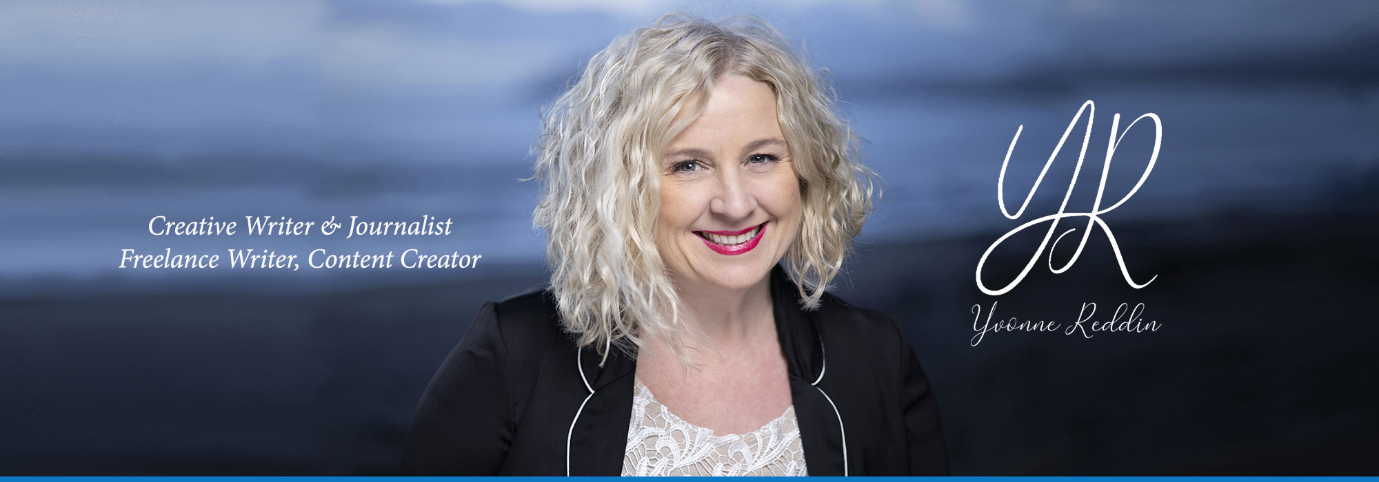 Yvonne Reddin Creative Writer and Freelance Journalists Yvonne Reddin Creative Writer and Freelance Journalists