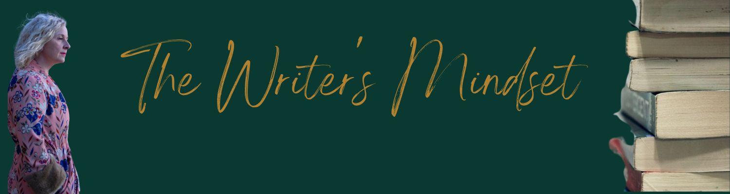 The Writer’s Mindset The Writer's Mindset