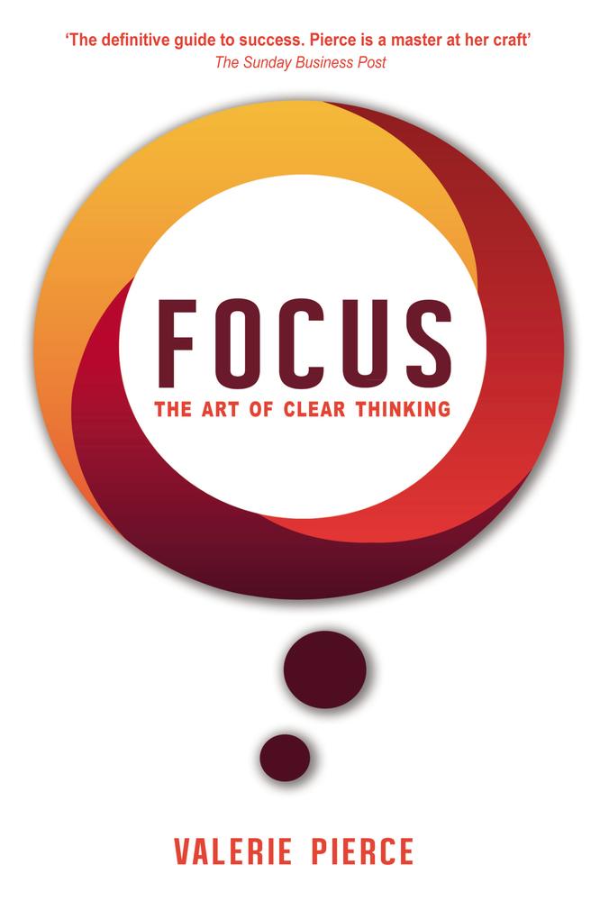 'Focus - The Art of Clear Thinking'