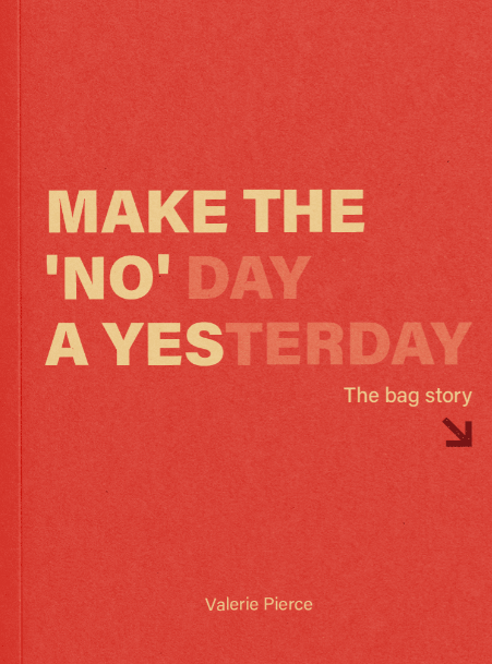 The latest book by Valerie - "Make the 'NO' Day a YESterday" Valerie book